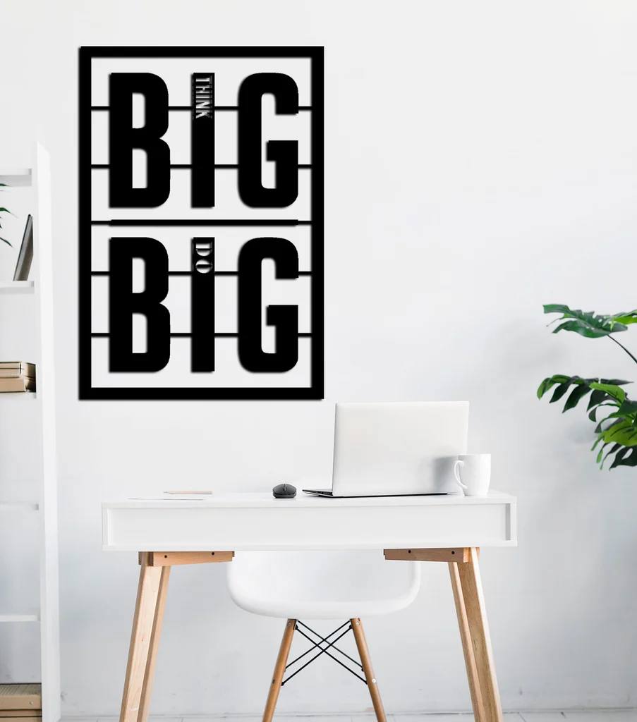 THINK BIG DO BIG metal wall art